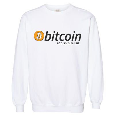 Bitcoin Accepted Here Cryptocurrency Logo Garment-Dyed Sweatshirt