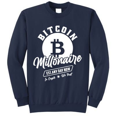Bitcoin Millionaire In Crypto We Trust Sweatshirt
