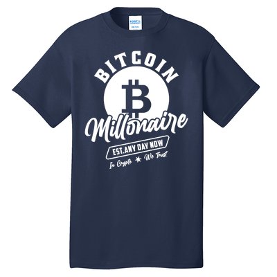 Bitcoin Millionaire In Crypto We Trust Tall T-Shirt