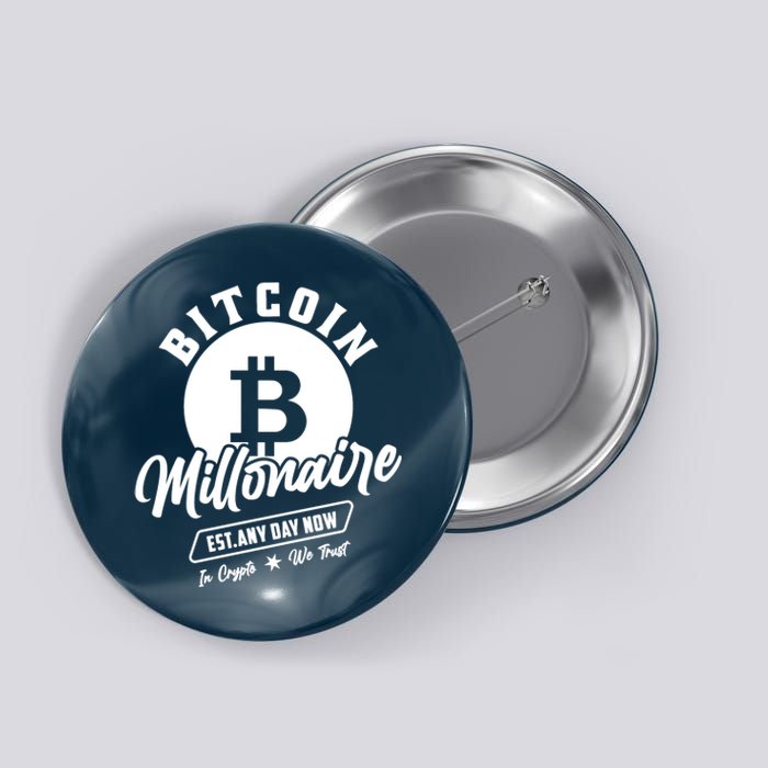 Bitcoin Millionaire In Crypto We Trust Button