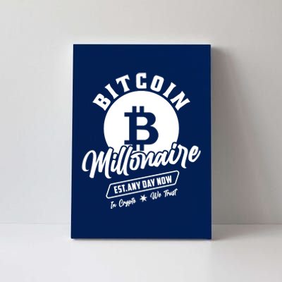 Bitcoin Millionaire In Crypto We Trust Canvas