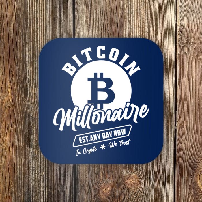 Bitcoin Millionaire In Crypto We Trust Coaster