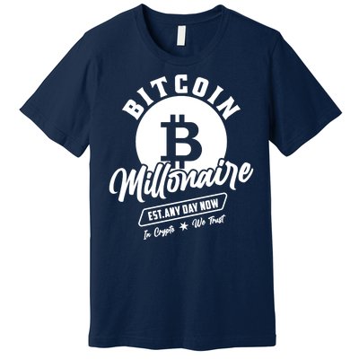 Bitcoin Millionaire In Crypto We Trust Premium T-Shirt