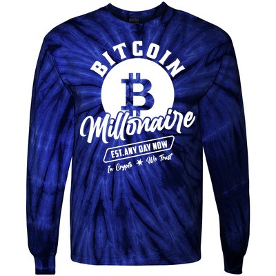 Bitcoin Millionaire In Crypto We Trust Tie-Dye Long Sleeve Shirt