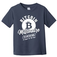 Bitcoin Millionaire In Crypto We Trust Toddler T-Shirt