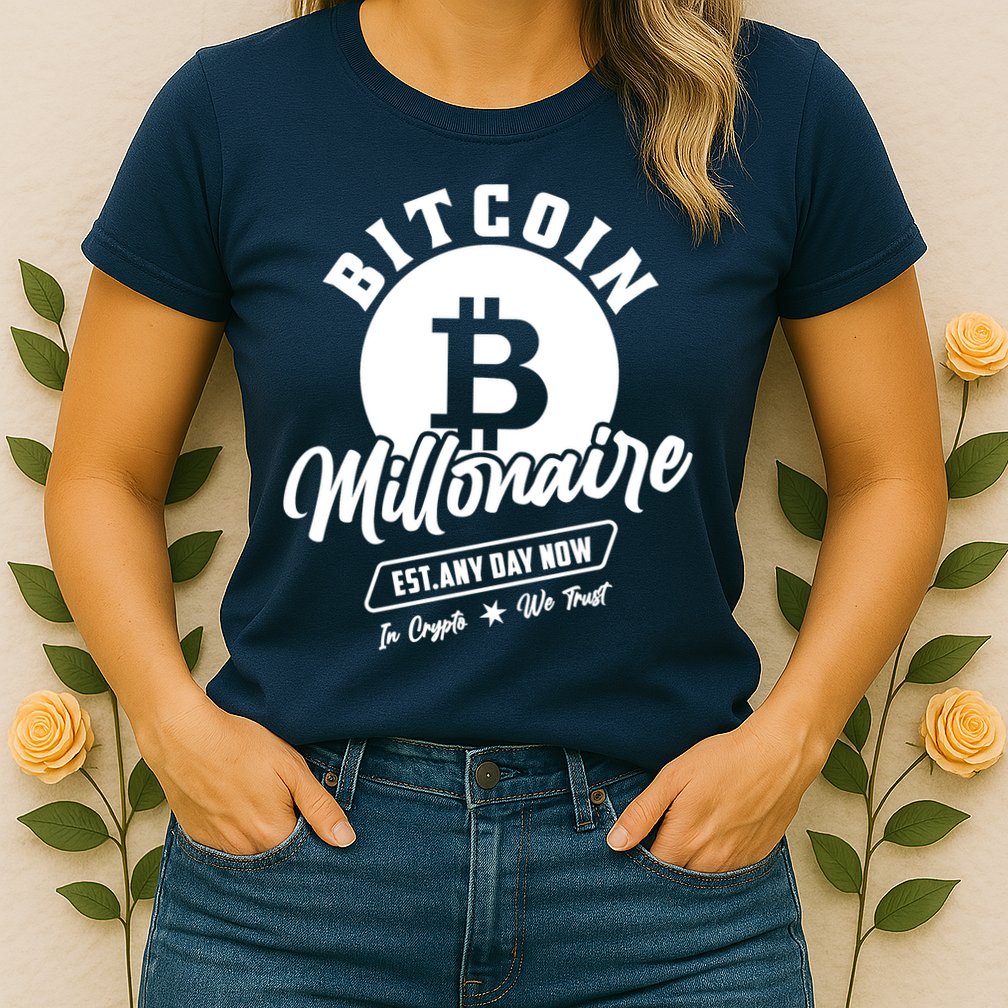 Bitcoin Millionaire In Crypto We Trust Womens T-Shirt