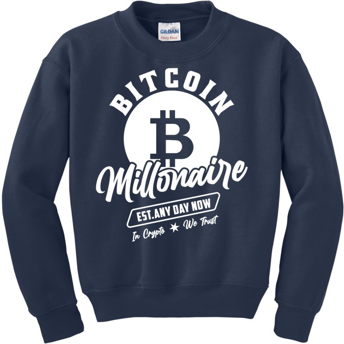 Bitcoin Millionaire In Crypto We Trust Kids Sweatshirt