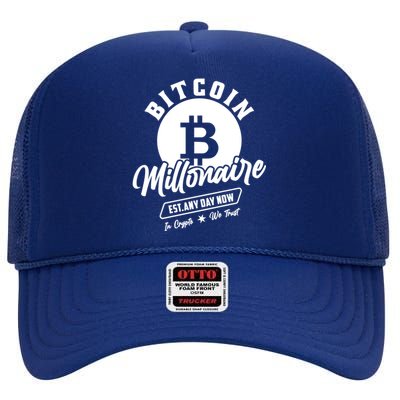 Bitcoin Millionaire In Crypto We Trust High Crown Mesh Back Trucker Hat