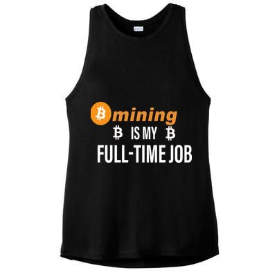 Bitcoin Mining Is My Full Time Job Ladies PosiCharge Tri-Blend Wicking Tank