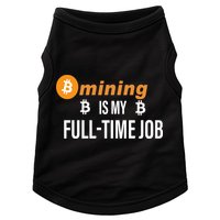 Bitcoin Mining Is My Full Time Job Doggie Tank