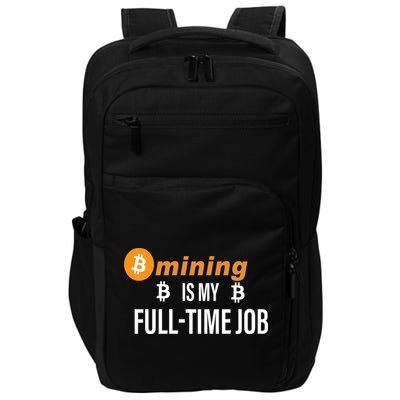 Bitcoin Mining Is My Full Time Job Impact Tech Backpack