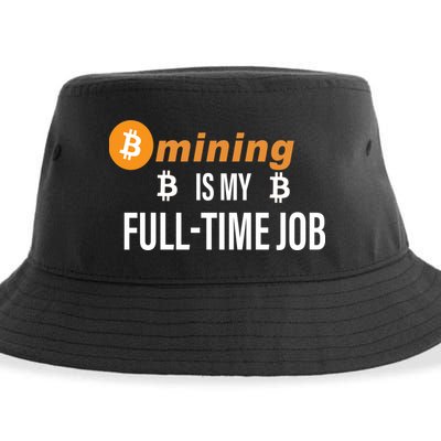 Bitcoin Mining Is My Full Time Job Sustainable Bucket Hat