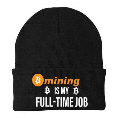 Bitcoin Mining Is My Full Time Job Beanie