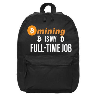 Bitcoin Mining Is My Full Time Job 16 in Basic Backpack