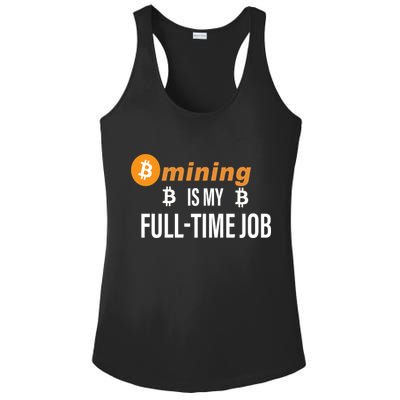 Bitcoin Mining Is My Full Time Job Ladies PosiCharge Competitor Racerback Tank