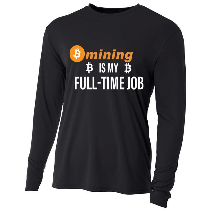 Bitcoin Mining Is My Full Time Job Cooling Performance Long Sleeve Crew