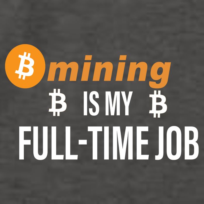 Bitcoin Mining Is My Full Time Job Vector Backpack
