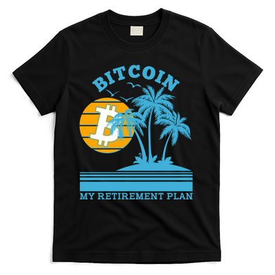 Bitcoin My Retirement Plan T-Shirt