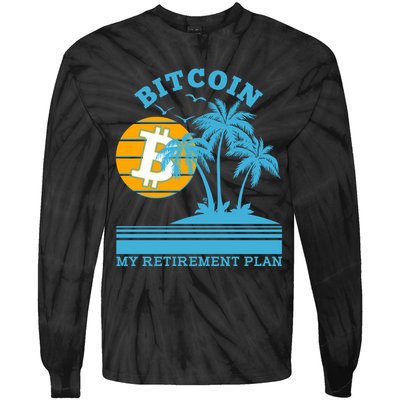 Bitcoin My Retirement Plan Tie-Dye Long Sleeve Shirt