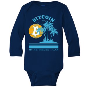 Bitcoin My Retirement Plan Baby Long Sleeve Bodysuit