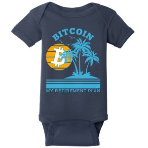 Bitcoin My Retirement Plan Baby Bodysuit