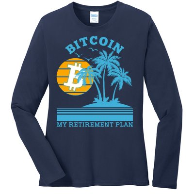 Bitcoin My Retirement Plan Ladies Long Sleeve Shirt