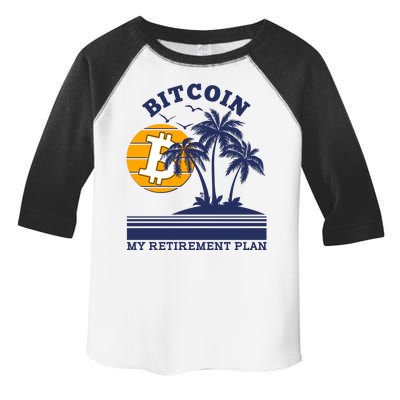 Bitcoin My Retirement Plan Toddler Fine Jersey T-Shirt