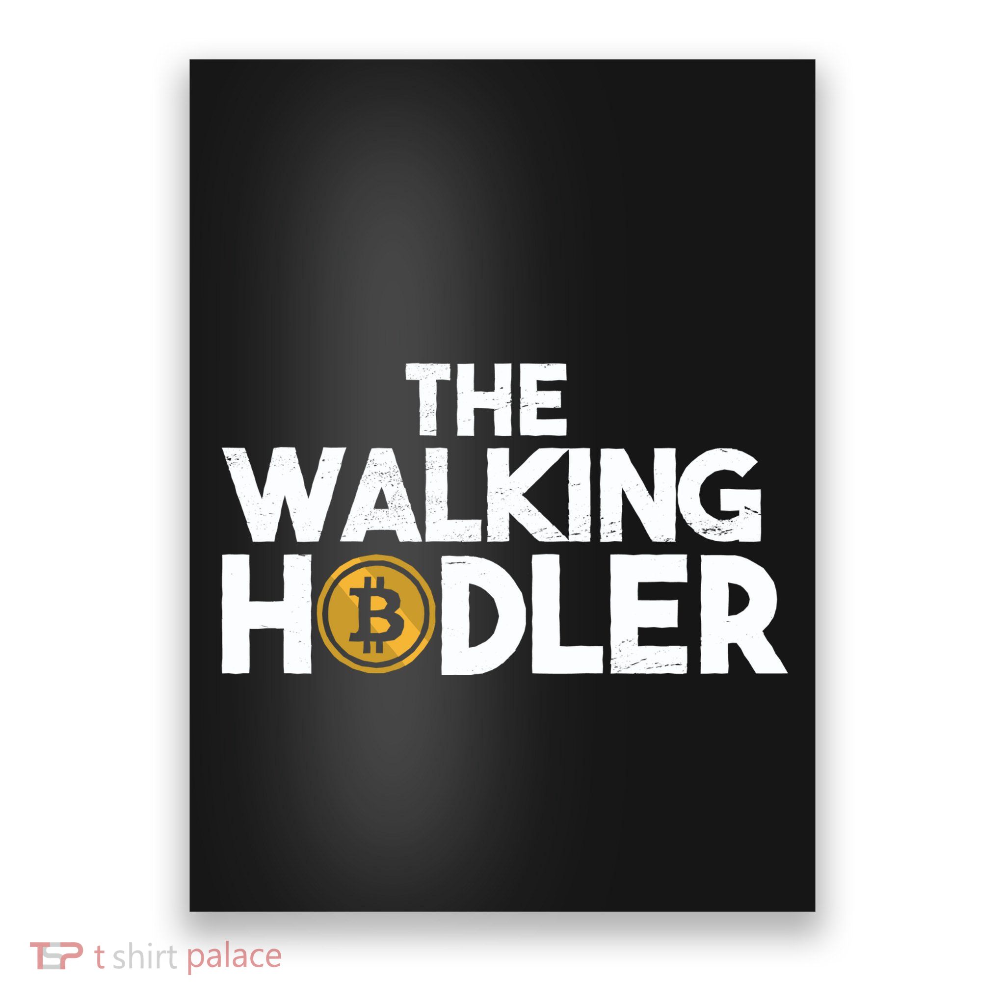 Bitcoin The Walking Holder Poster