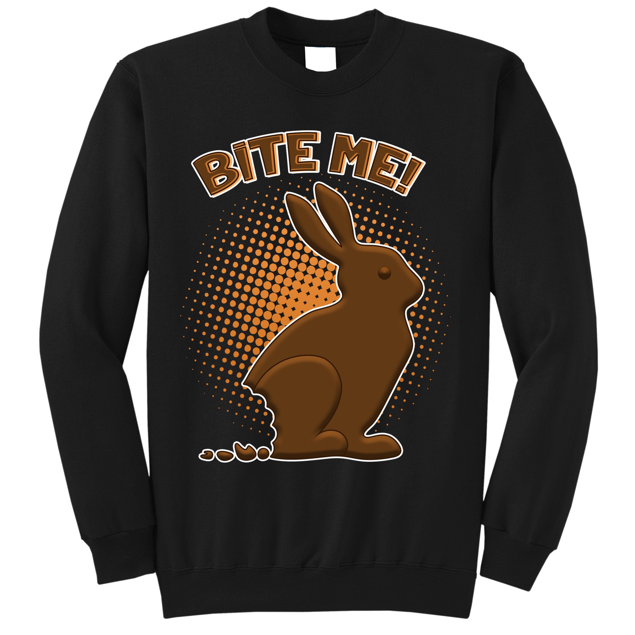 Bite Me! Chocolate Easter Bunny Sweatshirt