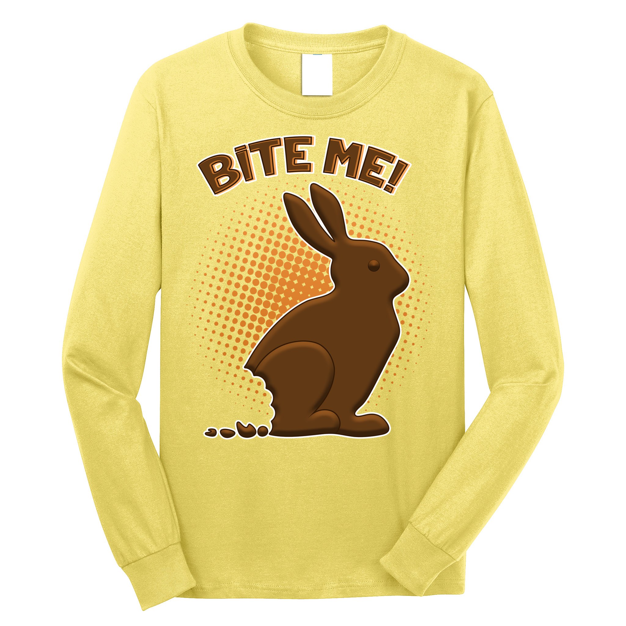 Bite Me! Chocolate Easter Bunny Long Sleeve Shirt