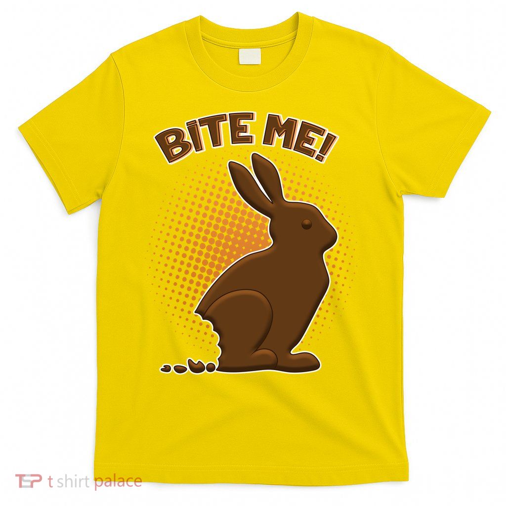 Bite Me! Chocolate Easter Bunny T-Shirt