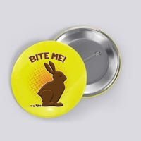 Bite Me! Chocolate Easter Bunny Button