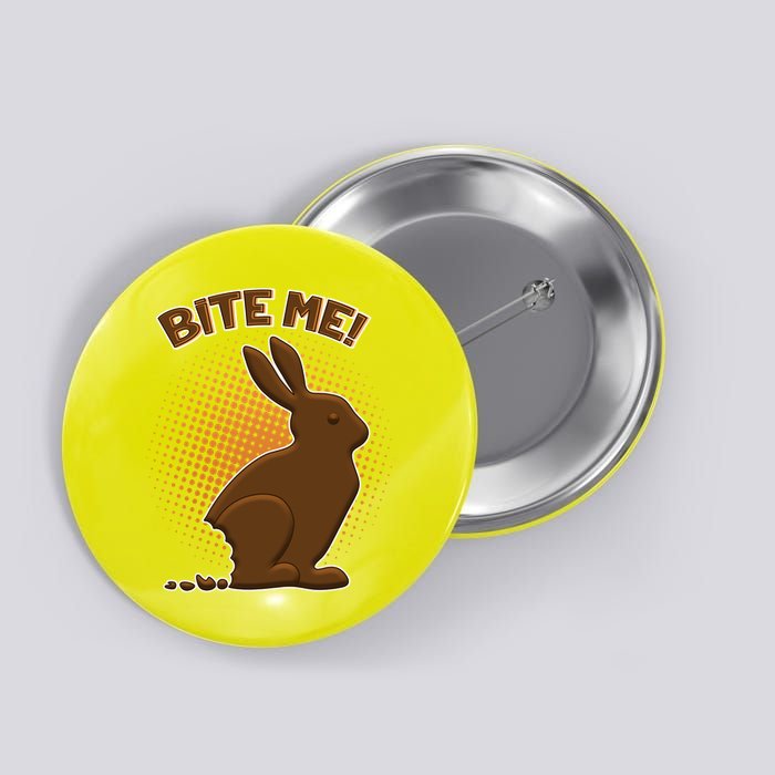 Bite Me! Chocolate Easter Bunny Button