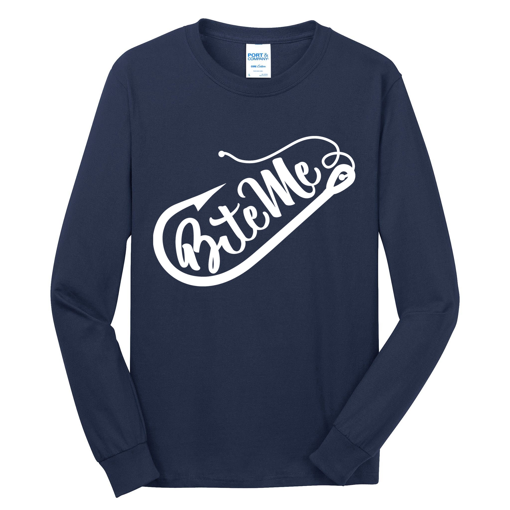 Bite Me Fish Hook Funny Fishing Tall Long Sleeve T-Shirt