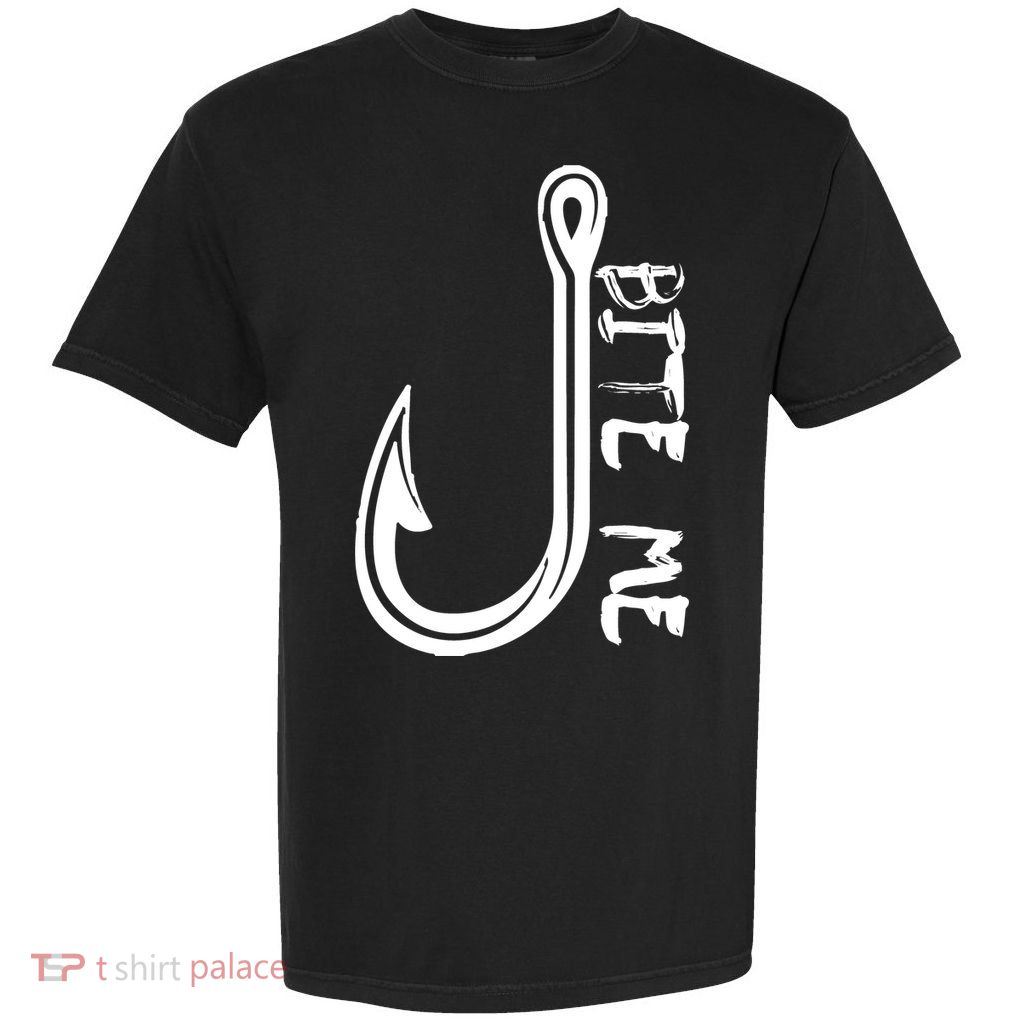 Bite Me Fishing Hook Garment-Dyed Heavyweight T-Shirt