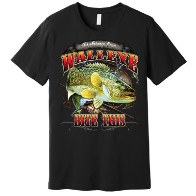 Bite This Walleye Fishing Premium T-Shirt