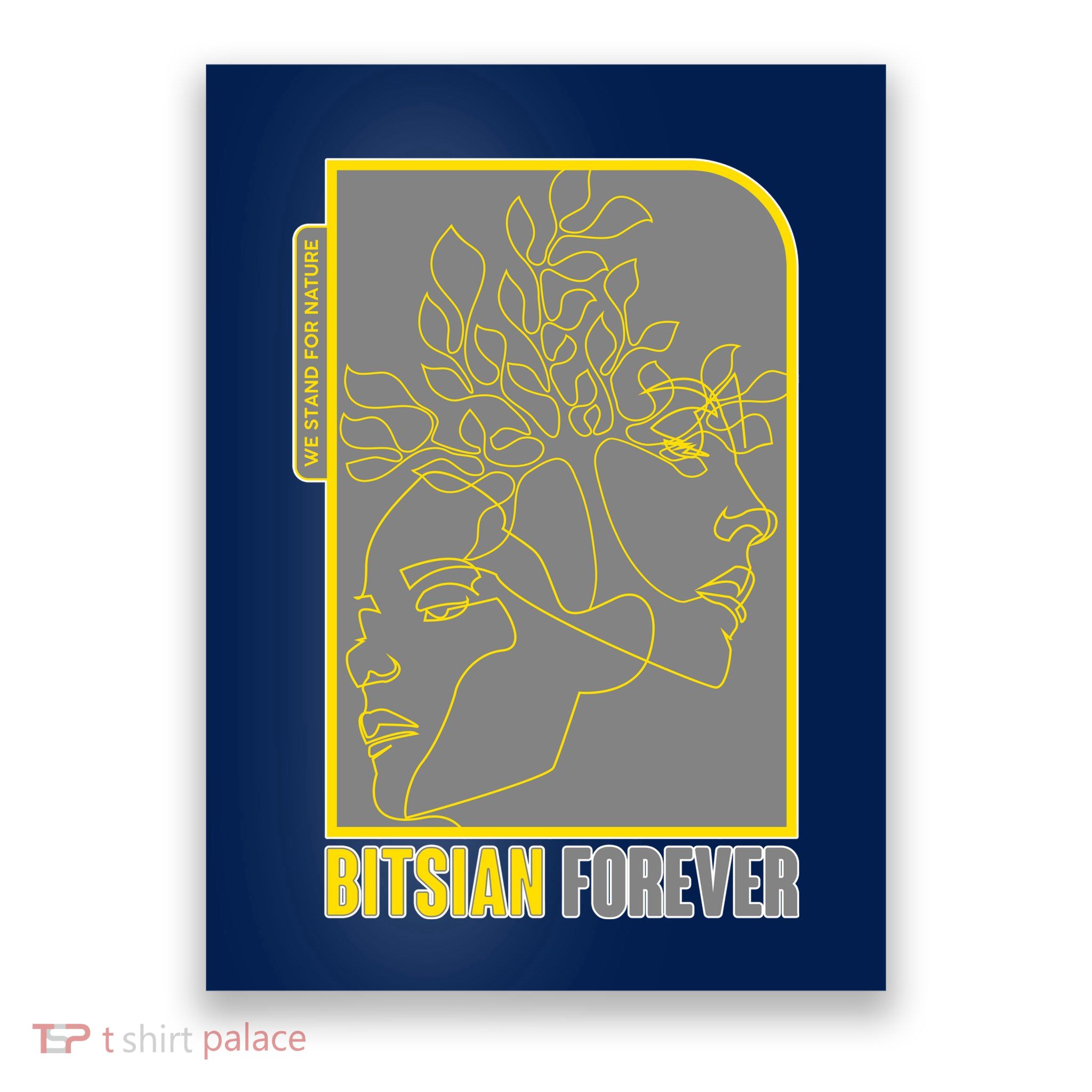 Bitsian Forever We Stand For Nature Poster