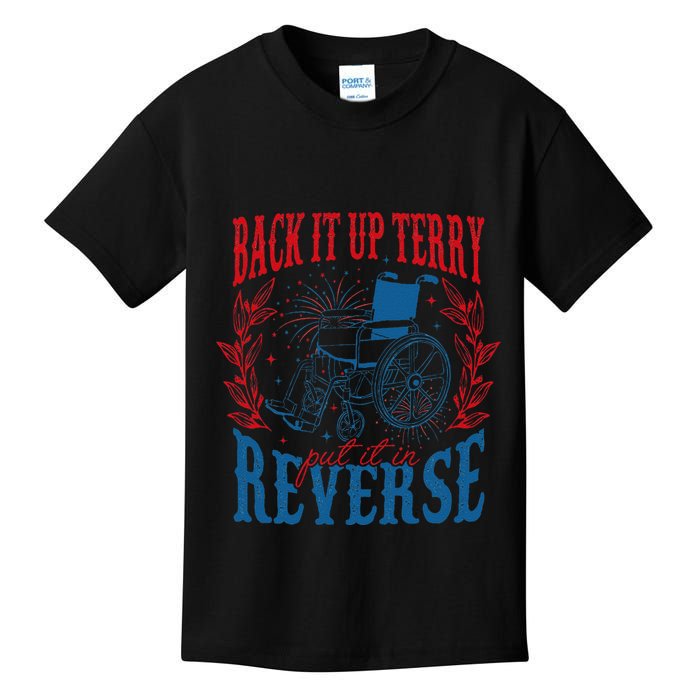 Back It Up Terry Put It In Reverse Firework 4th Of July Kids T-Shirt