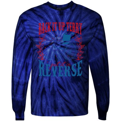 Back It Up Terry Put It In Reverse Firework 4th Of July Tie-Dye Long Sleeve Shirt