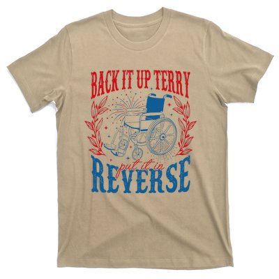 Back It Up Terry Put It In Reverse Firework 4th Of July T-Shirt