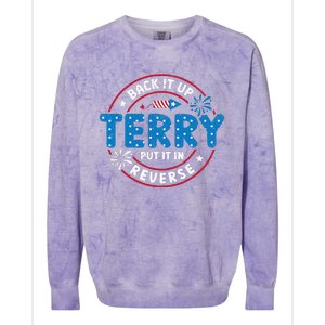 Back It Up Terry Put It In Reverse Funny 4th Of July Colorblast Crewneck Sweatshirt