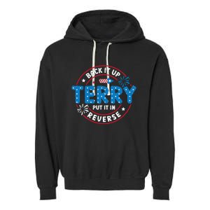 Back It Up Terry Put It In Reverse Funny 4th Of July Garment-Dyed Fleece Hoodie