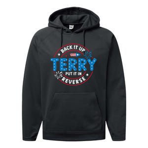 Back It Up Terry Put It In Reverse Funny 4th Of July Performance Fleece Hoodie