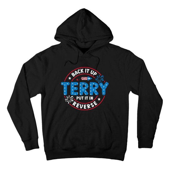 Back It Up Terry Put It In Reverse Funny 4th Of July Hoodie