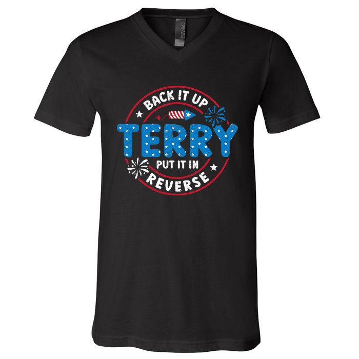 Back It Up Terry Put It In Reverse Funny 4th Of July V-Neck T-Shirt