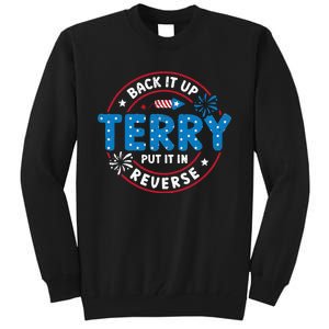 Back It Up Terry Put It In Reverse Funny 4th Of July Tall Sweatshirt