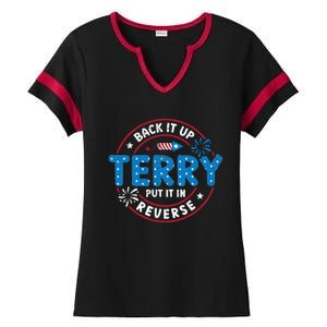 Back It Up Terry Put It In Reverse Funny 4th Of July Ladies Halftime Notch Neck Tee