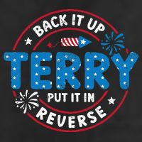 Back It Up Terry Put It In Reverse Funny 4th Of July Cool Comfort Performance Bucket Hat