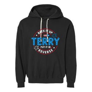 Back It Up Terry Put It In Reverse Funny 4th Of July Garment-Dyed Fleece Hoodie