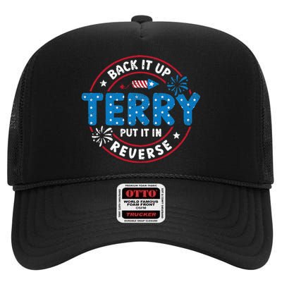 Back It Up Terry Put It In Reverse Funny 4th Of July High Crown Mesh Back Trucker Hat